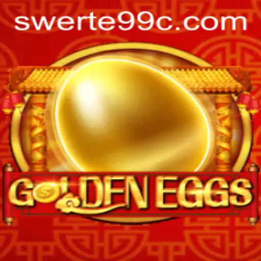 GoldenEggs: Exploring the Fascinating World of This Exciting Game and the Significance of the Keyword SWERTE99
